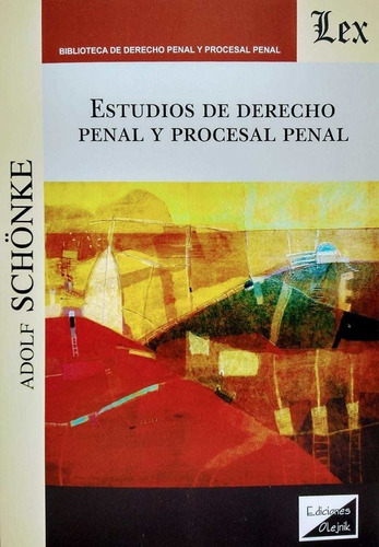 Estudios De Derecho Penal Y Procesal Penal