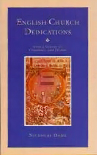 English Church Dedications, De Nicholas Orme. Editorial University Exeter Press, Tapa Blanda En Inglés