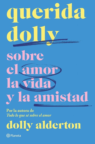 Querida Dolly, De Dolly Alderton. Editorial Editorial Planeta S.a, Tapa Blanda En Español, 2023