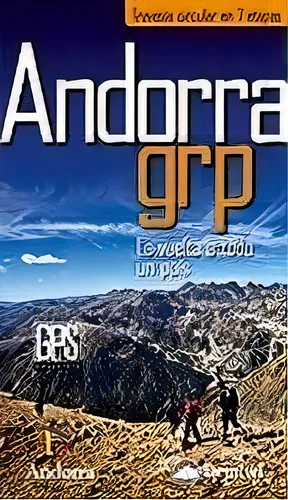 Andorra Grp: La Vuelta A Todo Un País, De Vv. Aa.., Vol. 1. Editorial Ediciones Desnivel, Tapa Blanda En Español