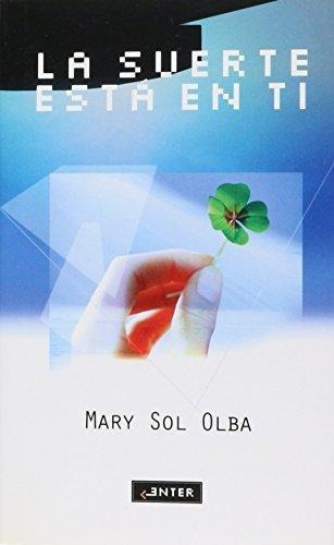 Suerte Esta En Ti, La-olba Boronat, Mary Sol-edaf 