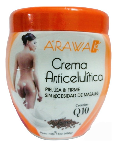 Crema Anticelulitica Arawak - g a $140