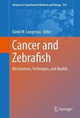 Libro Cancer And Zebrafish - David M. Langenau