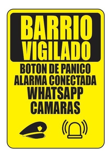 Cartel Barrio Vigilado Conectado Alarma  Plastico 29 X 21 Cm