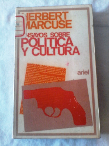 Herbert Marcuse - Ensayos Sobre Política Y Cultura