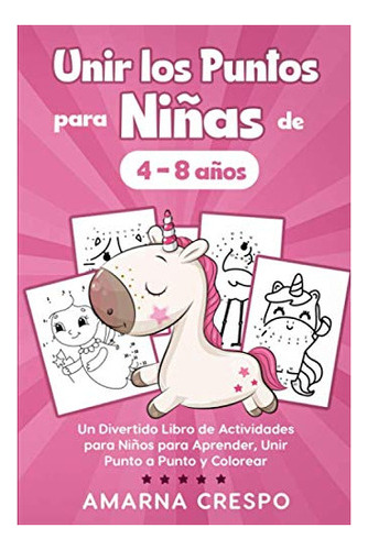 Libro : Unir Los Puntos Para Niñas De 4 A 8 Años Un... 