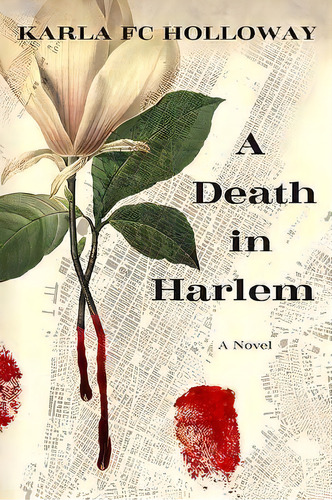 A Death In Harlem : A Novel, De Karla Holloway. Editorial Northwestern University Press, Tapa Blanda En Inglés