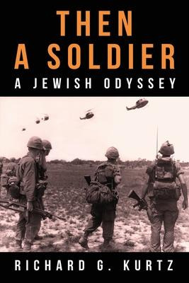 Libro Then A Soldier - Richard G Kurtz