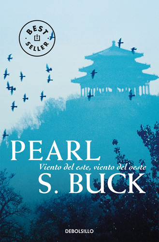 Viento Del Este, Viento Del Oeste - Buck, Pearl S.  - *