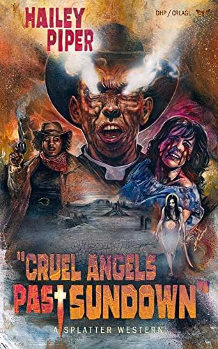 Libro:  Cruel Angels Past Sundown (splatter Western)