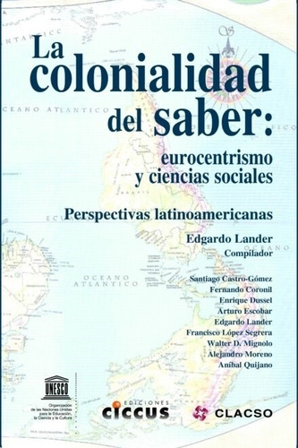 La Colonialidad Del Saber - Edgar Lander