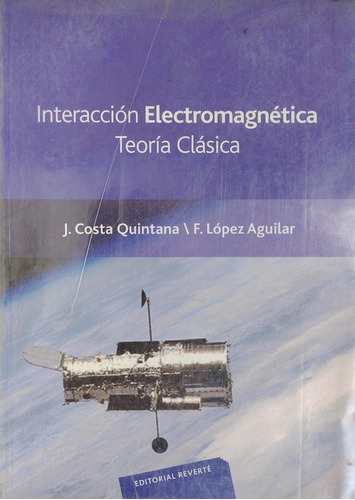 Interacción Electromagnética. Teoría Clásica.