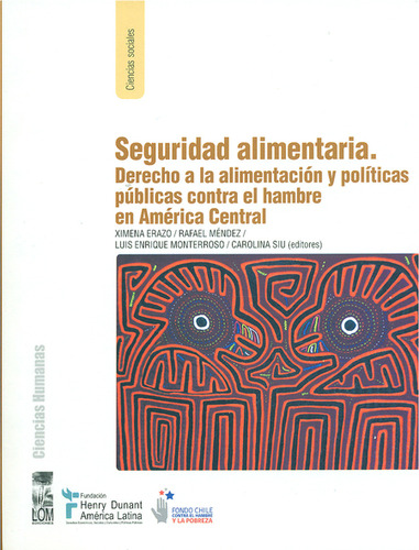 Libro Seguridad Alimentaria. Derecho A La Alimentación Y Pol