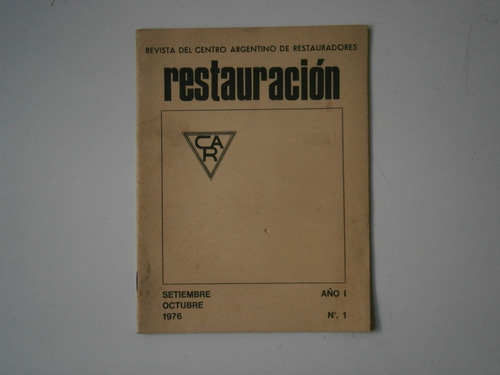 Restauración . Año 1 Nro 1 . Setiembre Octubre 1976
