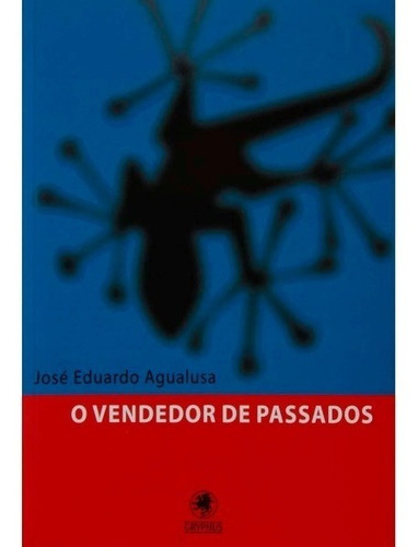 Livro - O Vendedor De Passados (livro Novo - Promoção)