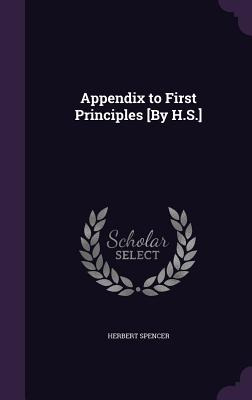 Libro Appendix To First Principles [by H.s.] - Spencer, H...