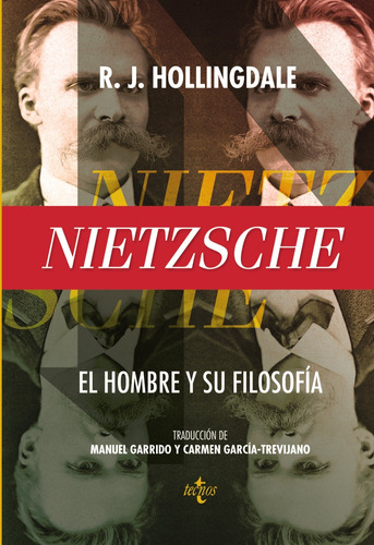 Nietzsche, de Hollingdale, R. J.. Serie Filosofía - Filosofía y Ensayo Editorial Tecnos, tapa blanda en español, 2016