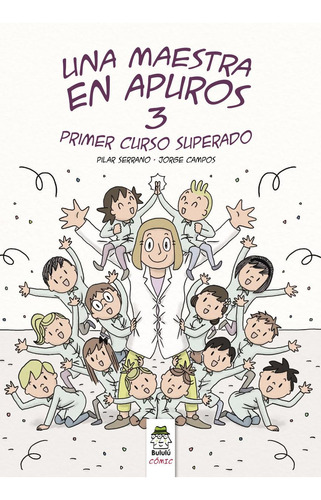 Libro: Una Maestra En Apuros. Serrano Burgos, Pilar. Bululu