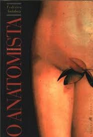 Livro O Anatomista - Federico Andahazi [2000]
