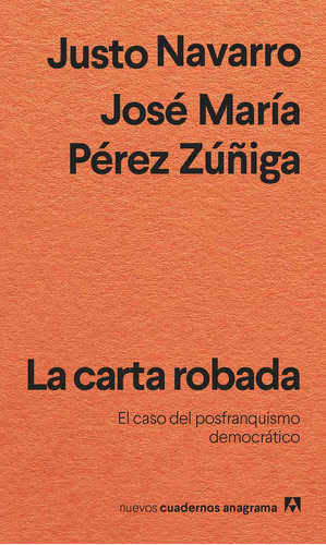 La Carta Robada, De Navarro, Justo., Vol. Volumen Unico. Editorial Anagrama, Tapa Blanda, Edición 1 En Español