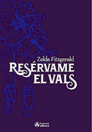 Resérvame El Vals De Zelda Fitzgerald