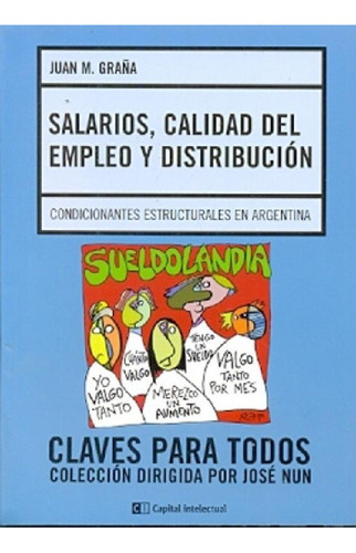 Libro - Salarios Calidad Del Empleo Y Distribucion - Juan M