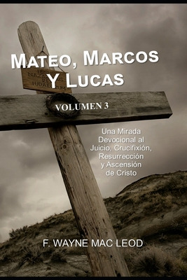 Libro Mateo, Marcos Y Lucas - Volumen 3: Una Mirada Devoc...