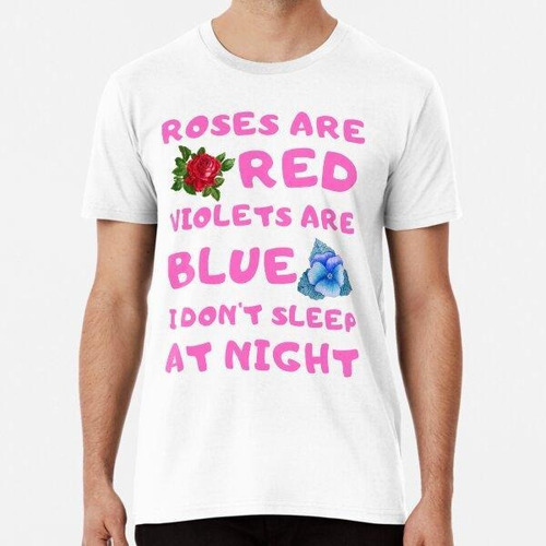 Remera Roses Are Red Violets Are Blue, Sarcasm Algodon Premi