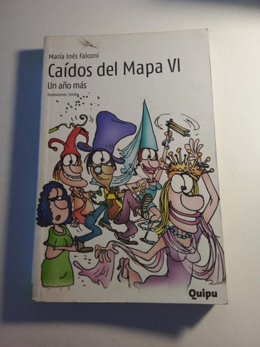 Caídos Del Mapa 6 Un Año Más María Inés Falconi 