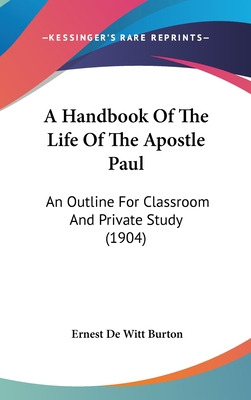 Libro A Handbook Of The Life Of The Apostle Paul: An Outl...