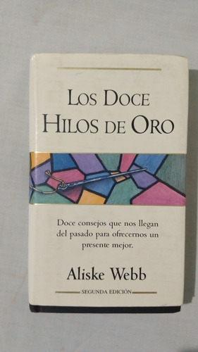 Los Doce Hilos De Oro. Aliske Webb. Editoral B