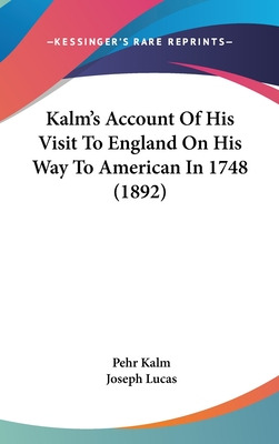 Libro Kalm's Account Of His Visit To England On His Way T...