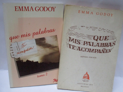 Emma Godoy, Qué Mis Palabras Te Acompañen, 7ª. Ed., 2 Tomos.