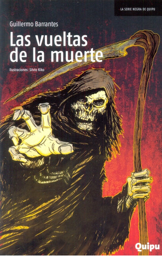 Las Vueltas De La Muerte, De Barrantes, Guillermo. Editorial Quipu, Tapa Blanda En Español, 2015
