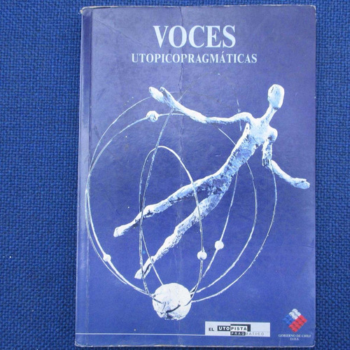 Voces Utopico Pragmaticas, El Utopista Pragmatico, Diario La