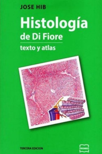 Hib Histologia De Di Fiore. Texto Y Atlas