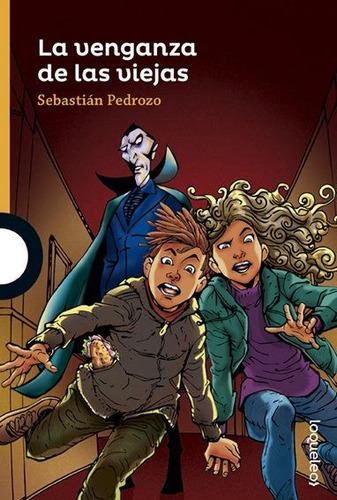 La Venganza De Las Viejas Libro Sebastián Pedrozo