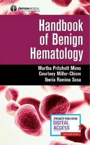 Handbook Of Benign Hematology, De Martha Pritchett Mims. Editorial Springer Publishing Co Inc, Tapa Blanda En Inglés