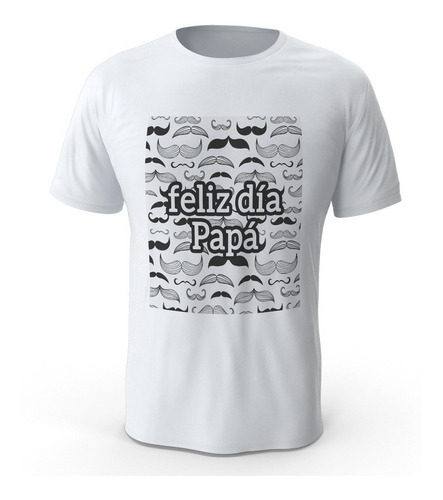 Camiseta T-shirt Dia Del Padre Papá R25