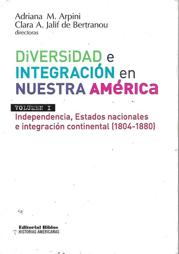 Diversidad E Integracion En Nuestra America Adriana Arpini