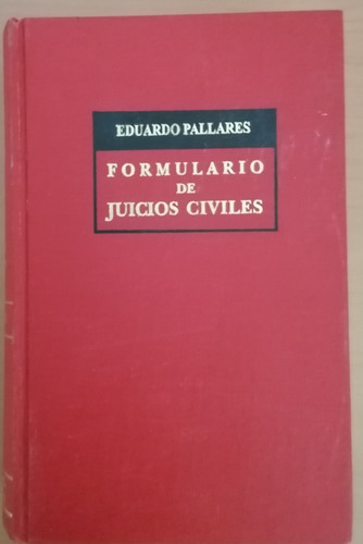 Formulario De Juicios Civiles Por Eduardo Pallares Porrúa 