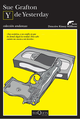 Y de Yesterday, de GRAFTON, SUE. Serie Andanzas Editorial Tusquets México, tapa blanda en español, 2022