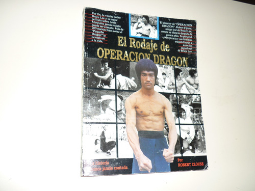 Libro Bruce Lee. El Rodaje De Operación Dragón. Usado