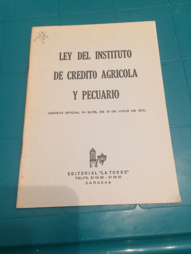 Ley Del Instituto De Credito Agricola Y Pecuario Del 75