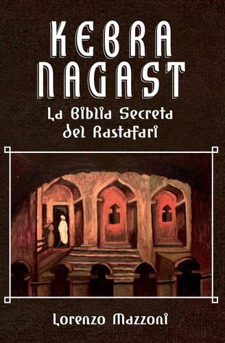 Libro: Kebra Nagast: La Biblia Secreta Del Rastafari (nueva 