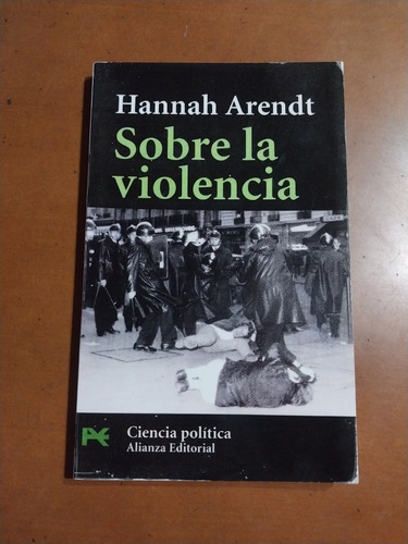 Libro Sobre La Violencia. Hannah Arendt