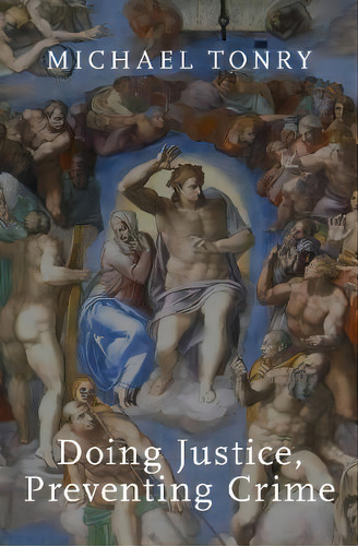 Doing Justice, Preventing Crime, De Michael Tonry. Editorial Oxford University Press Inc, Tapa Dura En Inglés