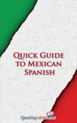 Libro Quick Guide To Mexican Spanish - Language Babel