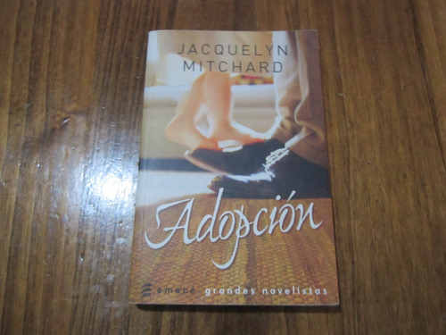 Adopción - Jacquelyn Mitchard - Ed: Emecé