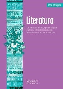 Literatura Las Miradas Mitica Epica Y Tragica En Textos Lit